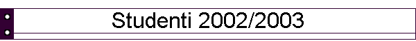 Studenti 2002/2003